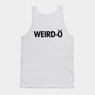 Weirdo Tank Top